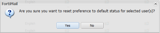 Fortimail reset selected users prompt.png